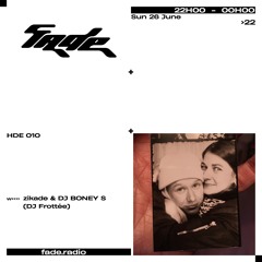 HDE 010 w/ zikade & DJ BONEY S (DJ Frottée)