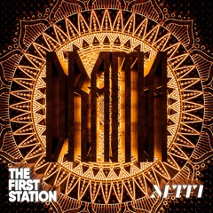 The First Station Feat MITTI - Drama