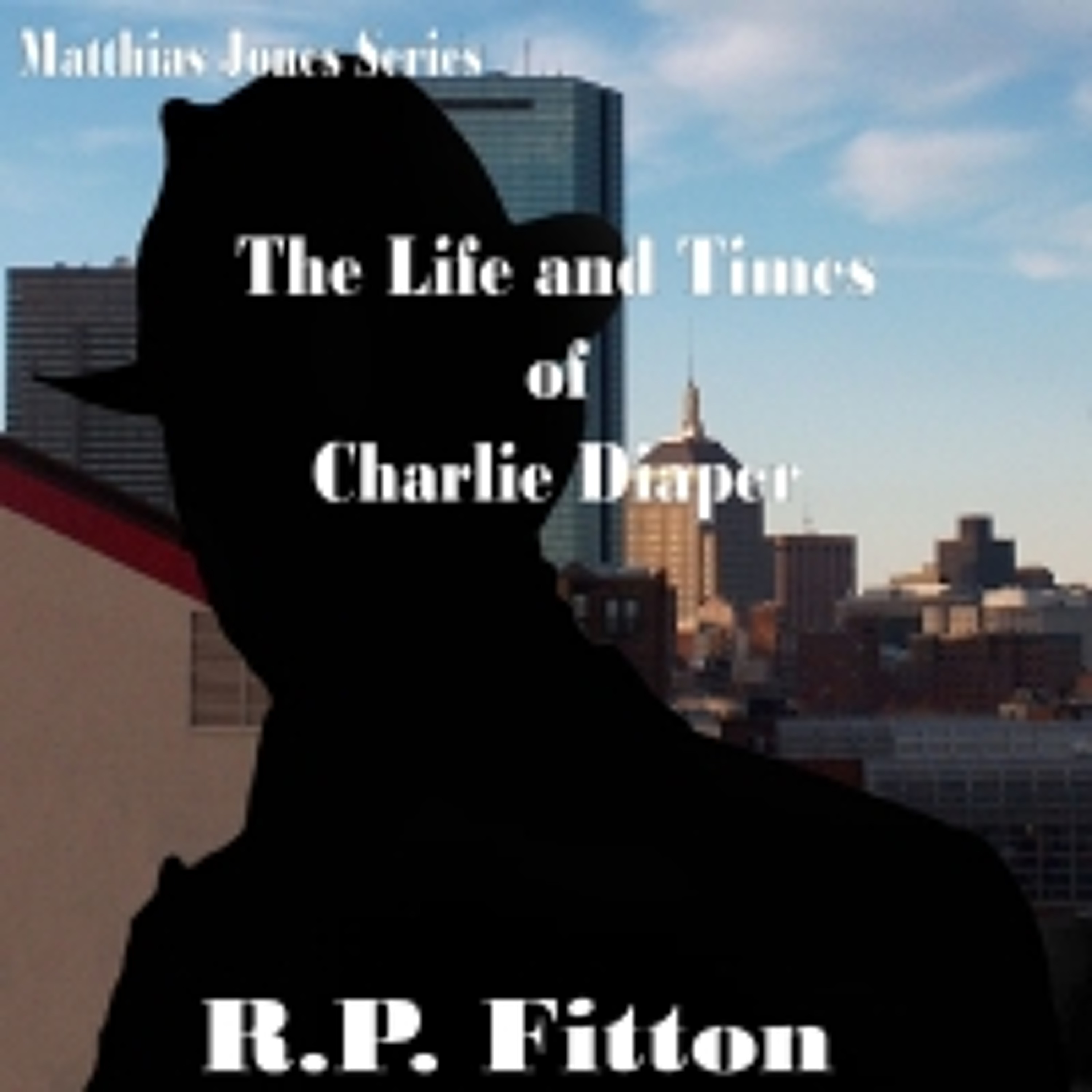 The Life and Times of Charlie Diaper-Matthias Jones Series-Episode 3 episode artwork