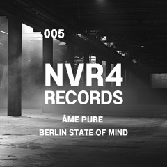 Berlin State of mind / NVR4 005