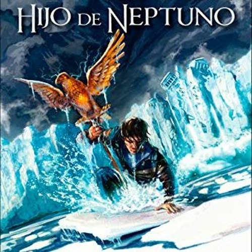 [VIEW] EPUB 💝 El hijo de Neptuno / The Son of Neptune (Los héroes del Olimpo / The H
