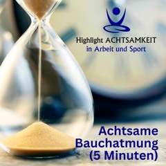 Achtsame Bauchatmung (5 Minuten)