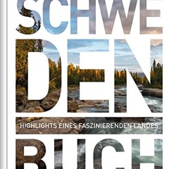 Das Schweden Buch: Highlights eines faszinierenden Landes (KUNTH Das ... Buch. Highlights einer fa