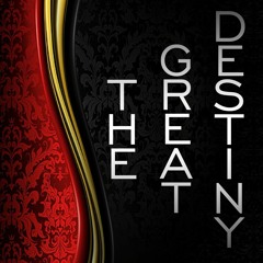 The Great Destiny