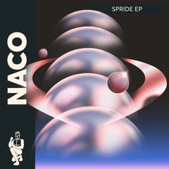 Naco - Spride EP (Previews)