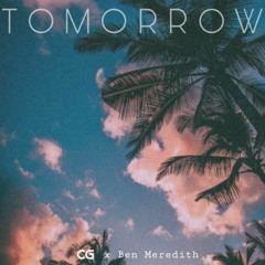 CG x Ben Meredith - Tomorrow