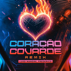 Coração Covarde (Remix)
