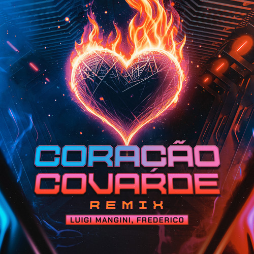 Coração Covarde (Remix)