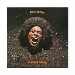 Funkadelic - I Miss My Baby, Bonus Track From Maggot Brain