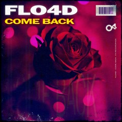 FLO4D - Come Back (Radio Mix)