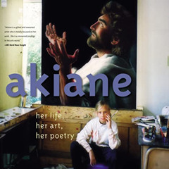 free KINDLE 💌 Akiane: Her Life, Her Art, Her Poetry: Her Life, Her Art, Her Poetry b