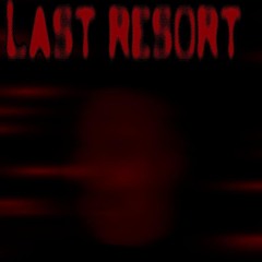 final resort