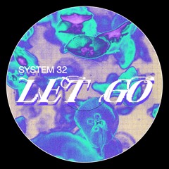 PREMIERE: SYSTEM32 – LET GO [FAT001]