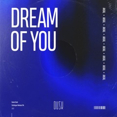 AKIAL - Dream Of You