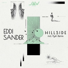 Eddi Sander - Hillside Ep Incl. PYSH Remix