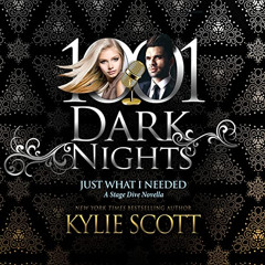 View PDF 🗂️ Just What I Needed: A Stage Dive Novella (1001 Dark Nights) by  Kylie Sc