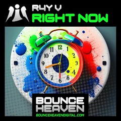 OUT TODAY !!!!! Bounce Heaven Digital will be this on 11.09.2023  R4Y V - Right Now [sample].mp3