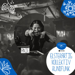 Elsterartig Kollektiv Rundfunk #21 mit ANIE