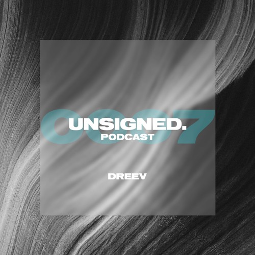 unsigned.radio 007 - dreev