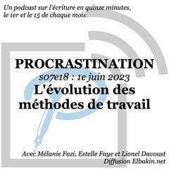 S07e18 - L'évolution Des Méthodes De Travail