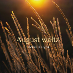 August waltz