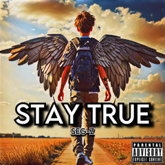 Stay True (Official Audio)