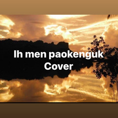 Ih men paokenguk cover by JoemieTheHomie ft Sem