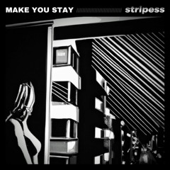 make you stay