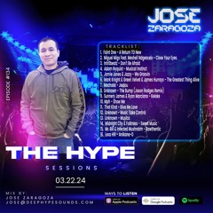 Jose Zaragoza - The Hype Sessions Volume #134