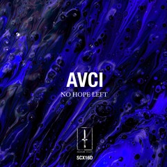 AVCI - No Hope Left EP (SCX016D)