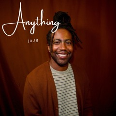 Anything (with JupiterSage)