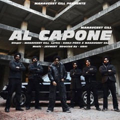 AL Capone | Manavgeet Gill