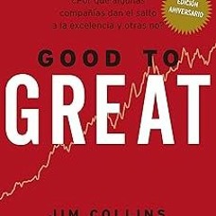 * Books Good to Great: ¿Por qué algunas compañías dan el salto a la excelencia y otras no? (Spa