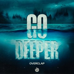 Overclap - Go Deeper (Radio Edit)