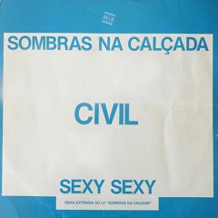 Civil - Sombras Na Calçada (The Square Sun Edit)