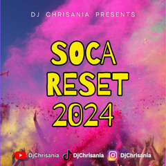 2024 SOCA RESET - DJ Chrisania