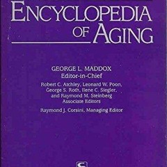 ✔Kindle⚡️ The Encyclopedia of Aging