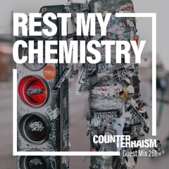 Counterterraism Guest Mix 261: Rest My Chemistry