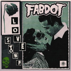 fabdot - Love Stomp