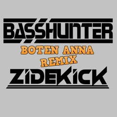 Basshunter - BOTEN ANNA (Zidekick Remix)