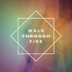 Chuxx Morris - Walk Through Fire