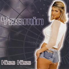 Yasmin - Kiss Kiss (Julian B. Extended Version)