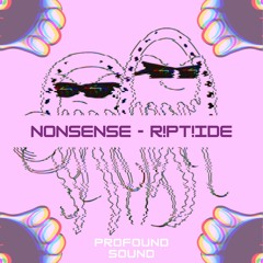 R!PT!DE - Nonsense (Free Download) [PFS21]