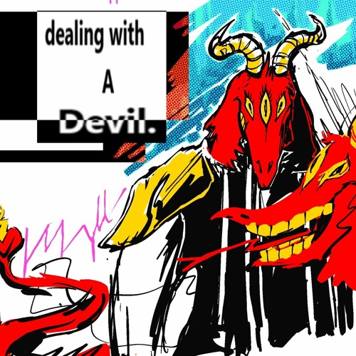 DEALING WITH A DEVIL - Arranged (Vision Crew's Chapter 5)