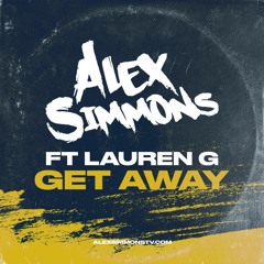 Alex Simmons  Ft Lauren G - Getaway