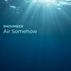 Air Somehow (Extended Mix)