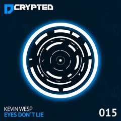 Kevin Wesp - Eyes Dont Lie (Original Mix)