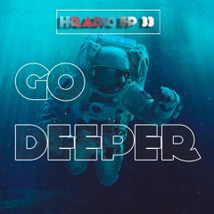 HRADIO EP 33 - Go Deeper By 88 Souls