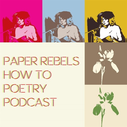 how-to-poetry-podcast-ep-01-how-to-write-poetry-by-paper-rebels