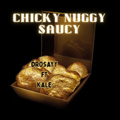 CHICKY NUGGY SAUCY